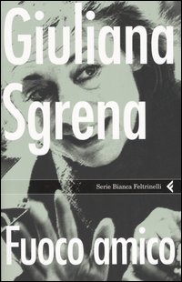 Giuliana Sgrena - fuoco amico
